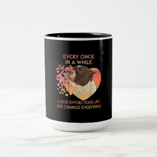 Every Once In A While A Dog Enters You Life Two-Tone Coffee Mug