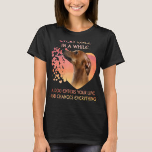 Every Once In A While A Greyhound Enters You Life T-Shirt