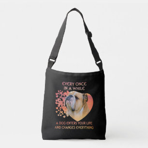 Every Once In A While Dog Enters Your Life Bulldog Crossbody Bag