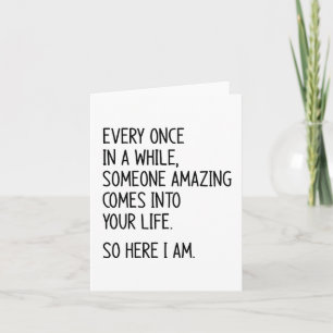 Every once in a while romantic card