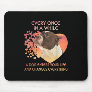 Every Once In AWhile Dog Enters Your Life America Mouse Pad