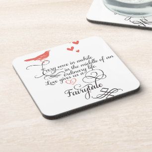 Every once in awhile in an ordinary life. coaster