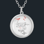 Every once in awhile in an ordinary life. silver plated necklace<br><div class="desc">Every once in awhile in an ordinary life. Love gives us a Fairy Tale.  Cute Vintage Bird Lovely Whimsical Typography Mint and Coral Hearts</div>