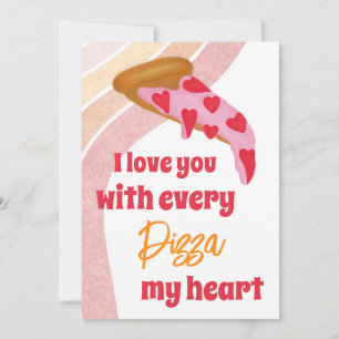Every Pizza My Heart Cute Valentine’s Day Holiday Card