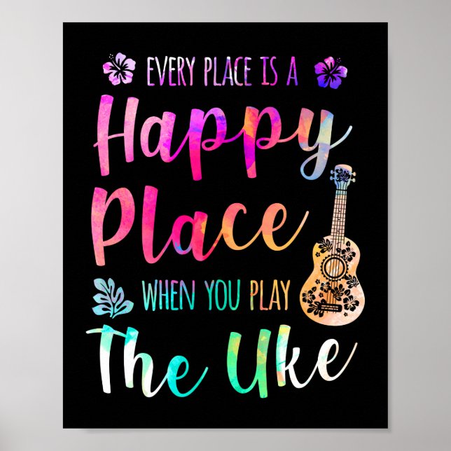 Every Place Is A Happy Place Ukulele Player Poster (Front)