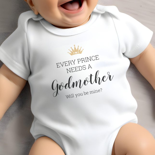 Every Prince Needs A Godmother Proposal Baptism Baby Bodysuit (Creator Uploaded)