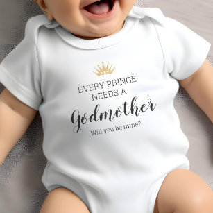 Every Prince Needs A Godmother Proposal Baptism Baby Bodysuit
