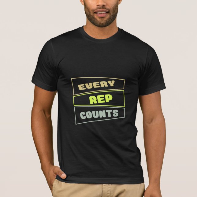 Every Rep Counts - Gym T-Shirt (Front)