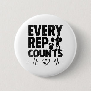 Every Rep Counts Weightlifter Bodybuilding Bodybui 6 Cm Round Badge