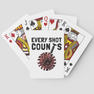 Every Shot Counts. Get Your Vaccine Shots Playing Cards