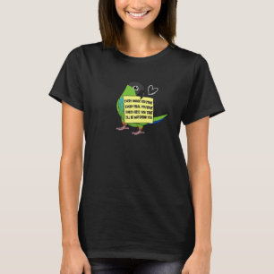 Every Snack Meal or Bite I Nanday Conure Parrot T-Shirt