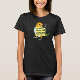 Every Snack Meal or Bite I White bellied Caique Pa T-Shirt