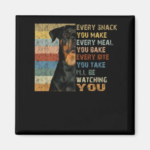 Every snack you make every meal you bake magnet