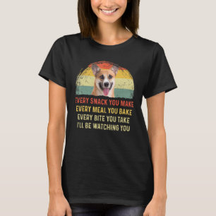 Every Snack You Make Pembroke Welsh Corgi Dog Mom T-Shirt