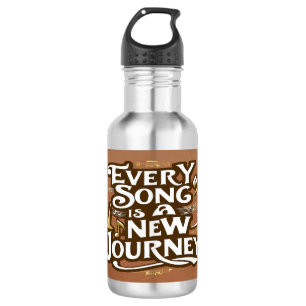 Every Song Is A New Journey 2 water bottle