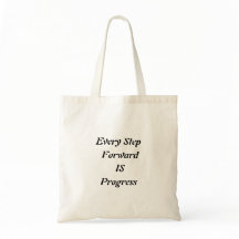 Every step forward is progress, tote Bag