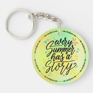 Every Summer Has A Story Key Ring