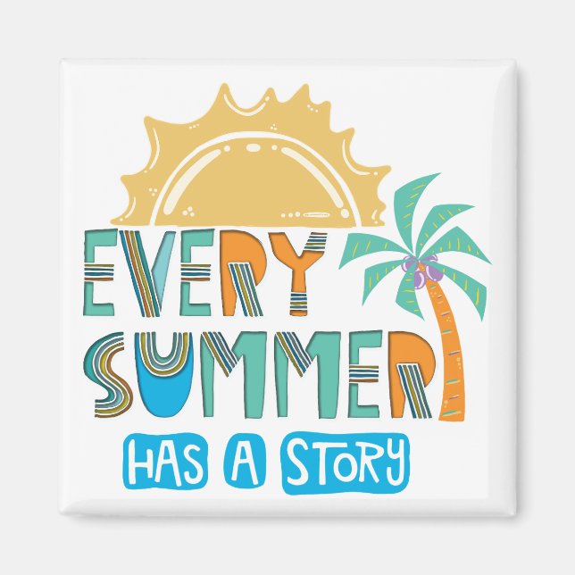 Every Summer Has A Story Magnet (Front)