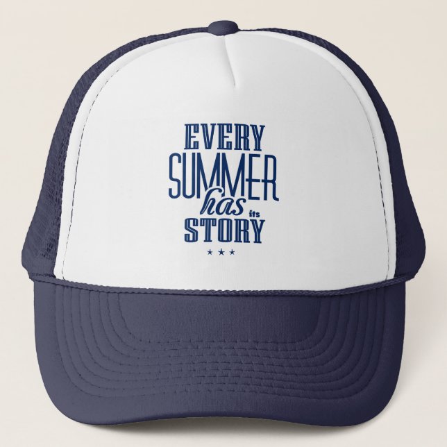 Every Summer Has It's Story-Text Design Trucker Hat (Front)