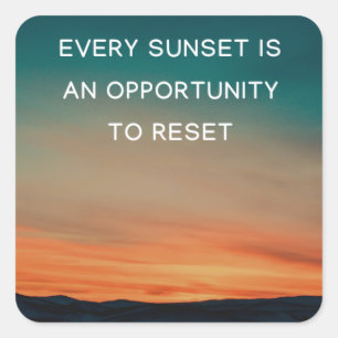 Every Sunset is an Opportunity to Reset sticker