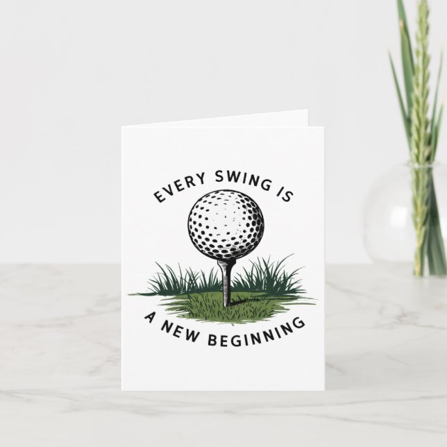 Every Swing Is A New Beginning Golf  Card (Front)