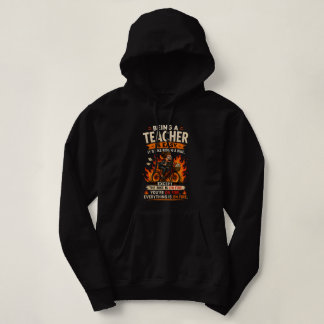 Every Teacher Will Understand This 😂🔥 Hoodie