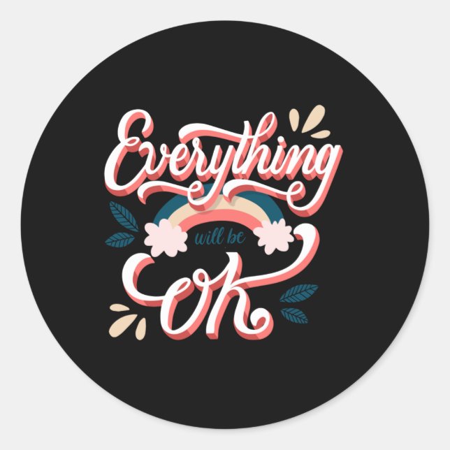 Every Thing Will Be Ok Sticker  (Front)