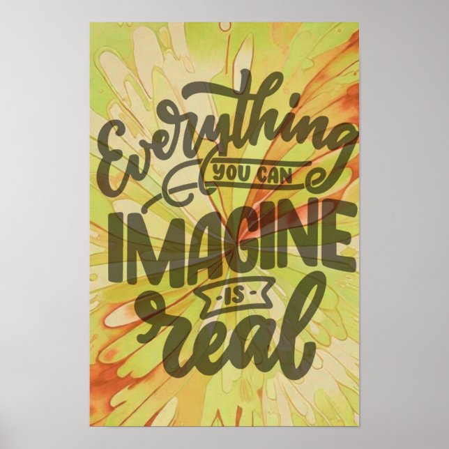 Every thing You can imagine is real, Self Love Poster (Front)