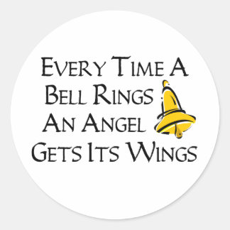 Every Time a Bell Rings Classic Round Sticker