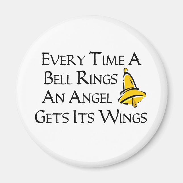 Every Time a Bell Rings Magnet (Front)