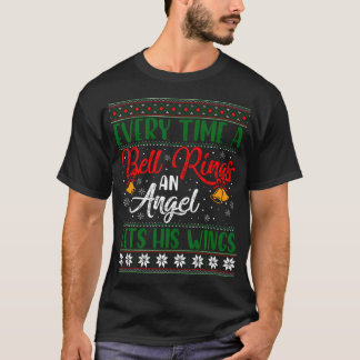 Every Time Bell Rings Angel Gets His Wings Christm T-Shirt