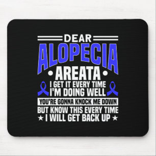 Every Time I Will Get Back Up Alopecia Awareness 1 Mouse Pad