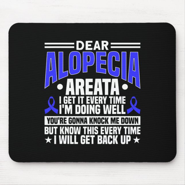 Every Time I Will Get Back Up Alopecia Awareness 1 Mouse Pad (Front)