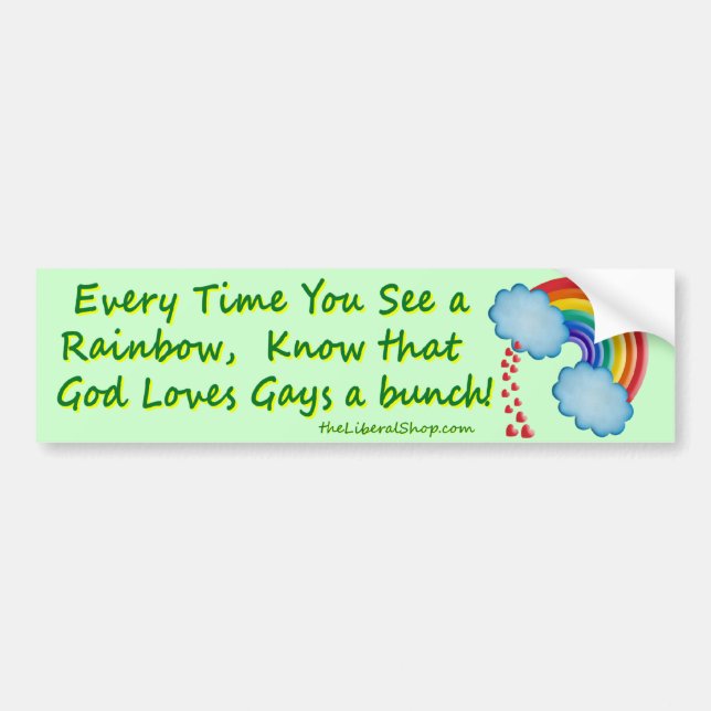 Every time You see A Rainbow Bumper Sticker (Front)