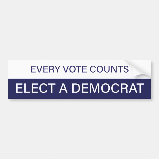 Every Vote Counts; Elect a Democrat Bumper Sticker (Front)