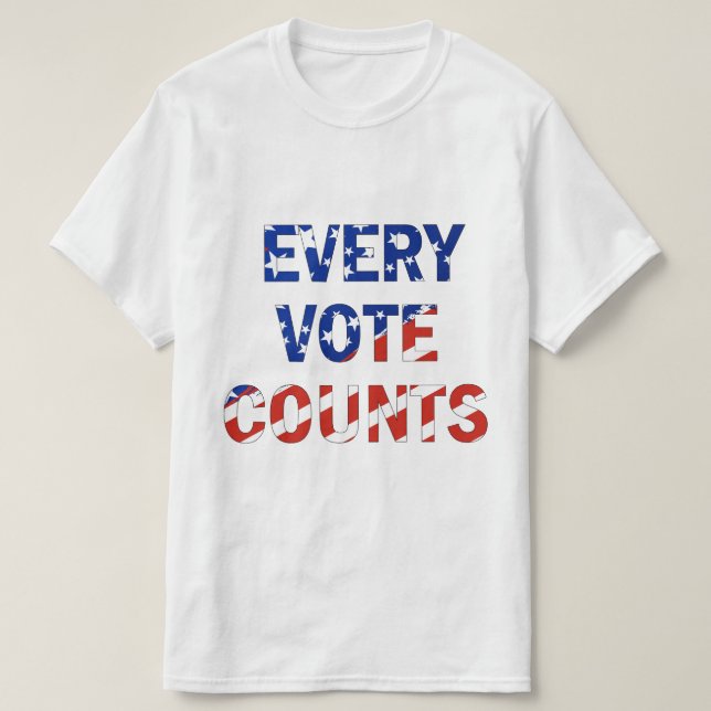 "Every Vote Counts" USA president Election  T-Shirt (Design Front)