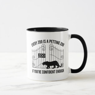 Every Zoo Is A Petting Zoo Mug