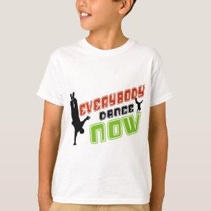 Everybody DAnce Now T-Shirt