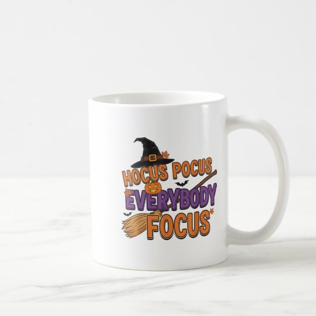 Everybody Focus Funny Halloween Teachers  Coffee Mug (Right)