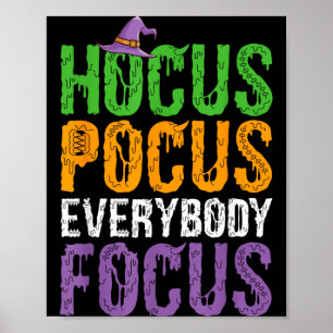 Everybody Focus Funny Teacher Halloween Poster