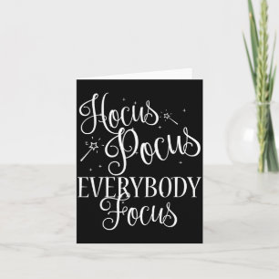 Everybody Focus Funny Teacher Halloween Shirt Card