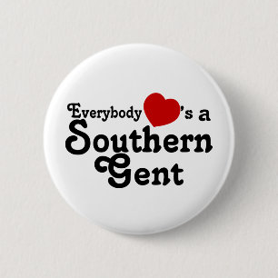 Everybody Hearts a Southern Gent 6 Cm Round Badge