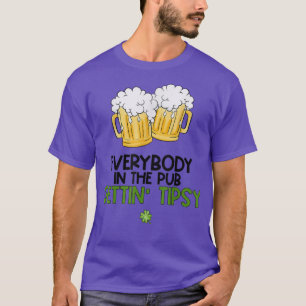 Everybody In The Pub Getting Tipsy Cheers Beer Dri T-Shirt