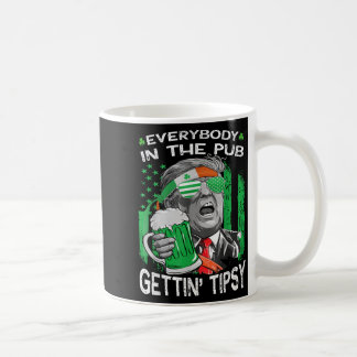 Everybody In The Pub Getting Tipsy Funny St Patric Coffee Mug