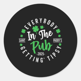 Everybody In The Pub Getting Tipsy St Patricks Day Classic Round Sticker