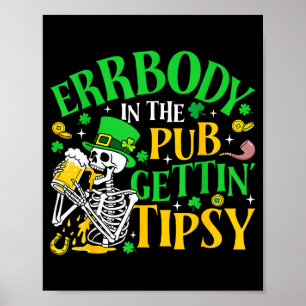 Everybody In The Pub Getting Tipsy St Patricks Day Poster