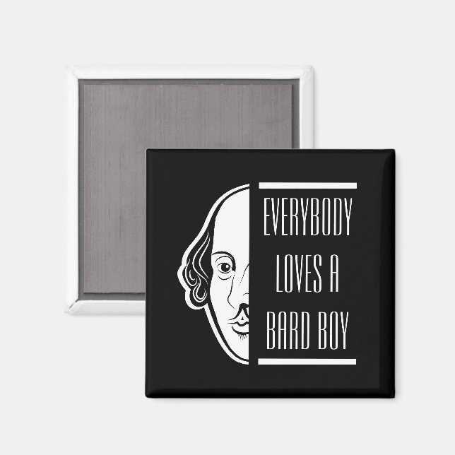Everybody Loves A Bard Boy Shakespeare Thespian Magnet (Front/Back)