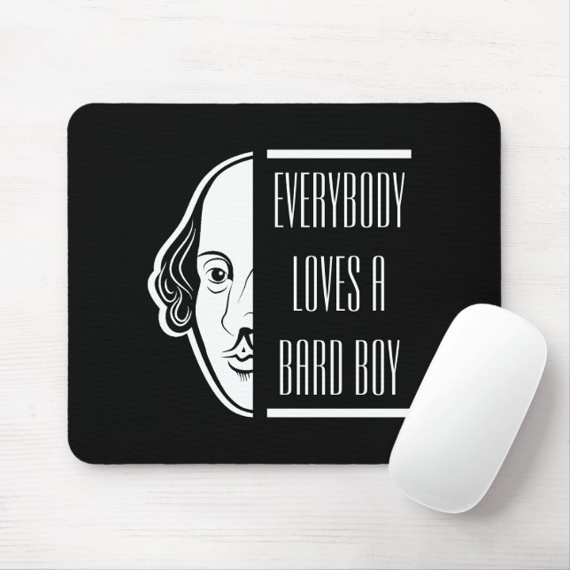 Everybody Loves A Bard Boy Shakespeare Thespian Mouse Pad (With Mouse)
