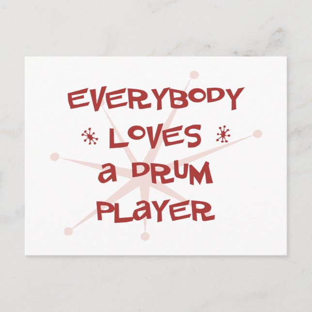 Everybody Loves A Drum Player Postcard (Front)