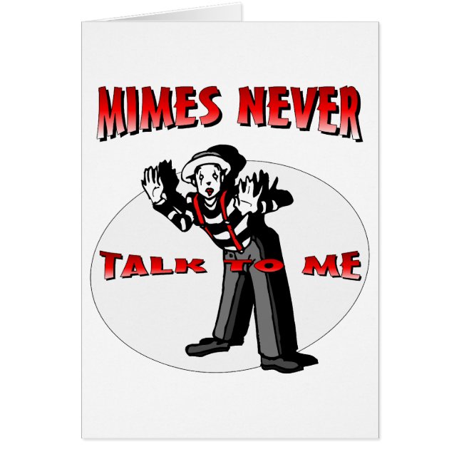 Everybody Loves A Mime (Front)